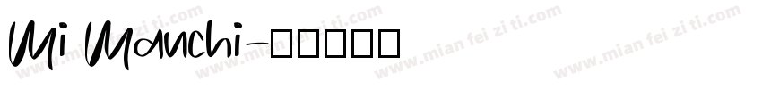 Mi Manchi字体转换